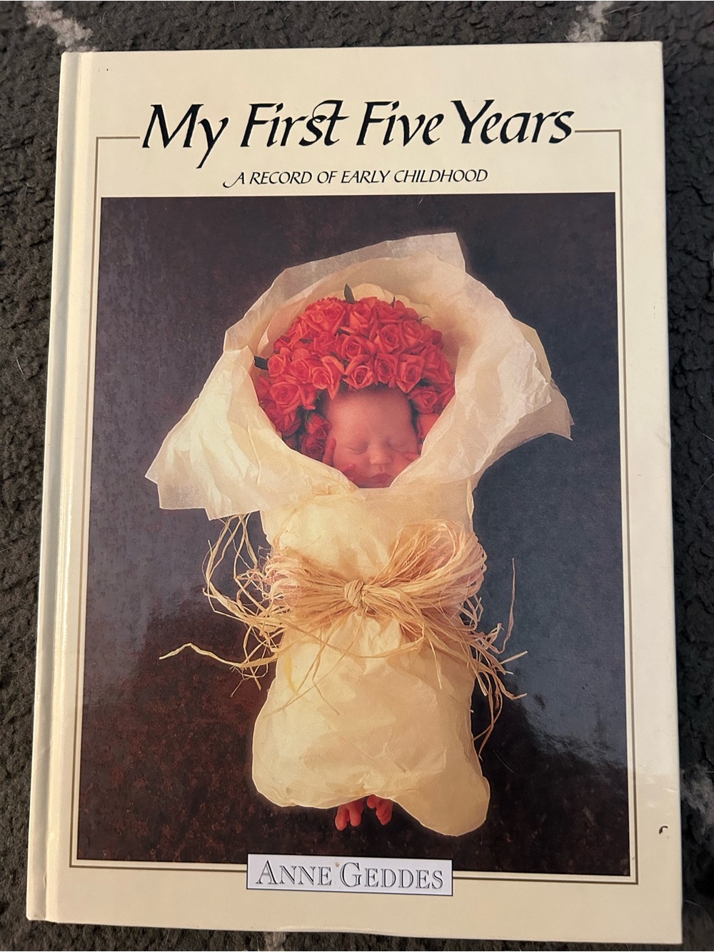 My First Five Years by Anne Geddes - Cream Cover with Red Accent